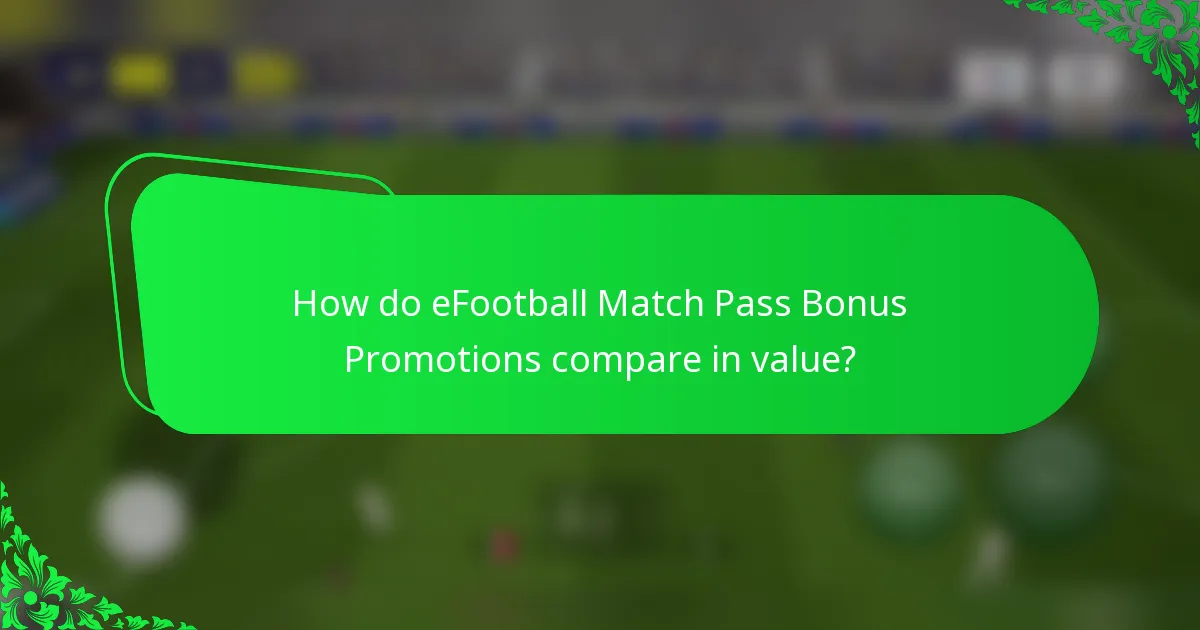 How do eFootball Match Pass Bonus Promotions compare in value?