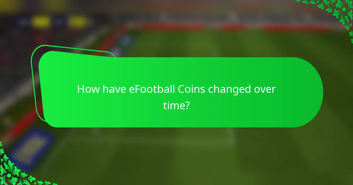 How have eFootball Coins changed over time?