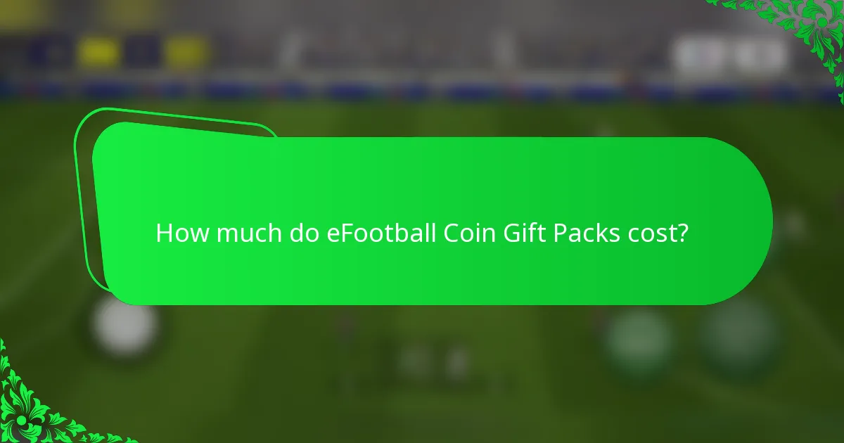 How much do eFootball Coin Gift Packs cost?