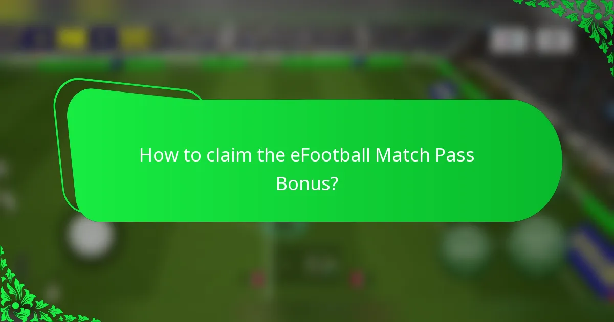How to claim the eFootball Match Pass Bonus?