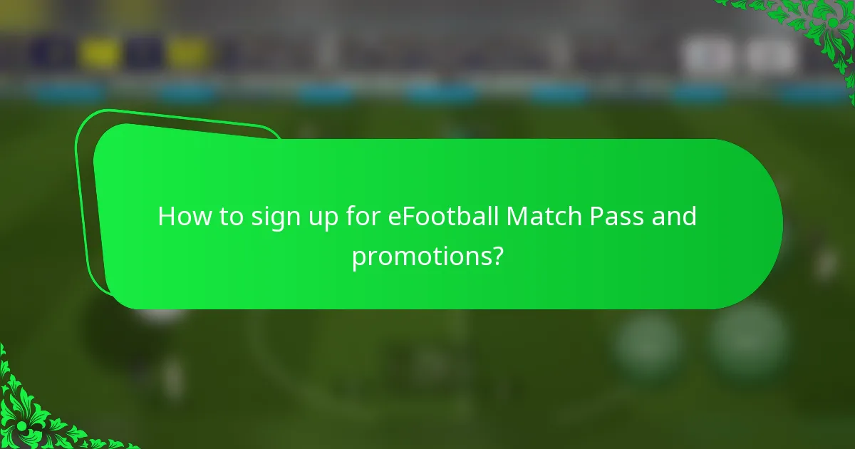 How to sign up for eFootball Match Pass and promotions?