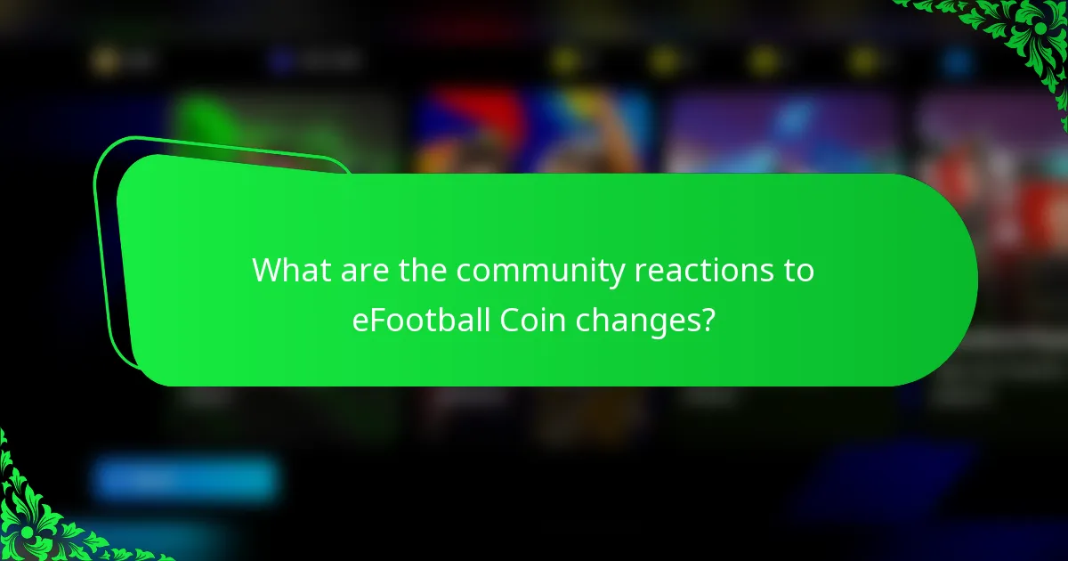 What are the community reactions to eFootball Coin changes?
