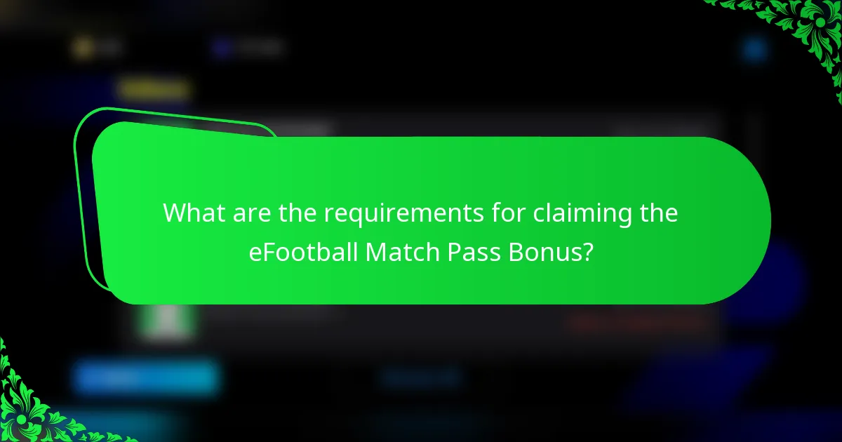 What are the requirements for claiming the eFootball Match Pass Bonus?