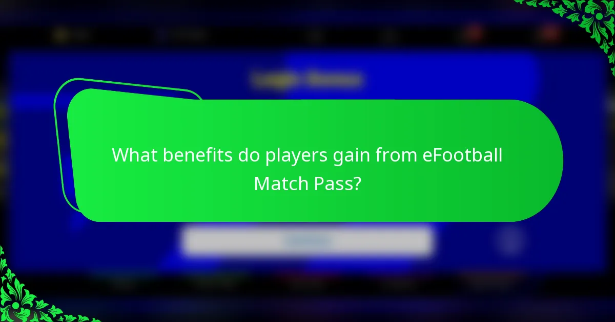 What benefits do players gain from eFootball Match Pass?