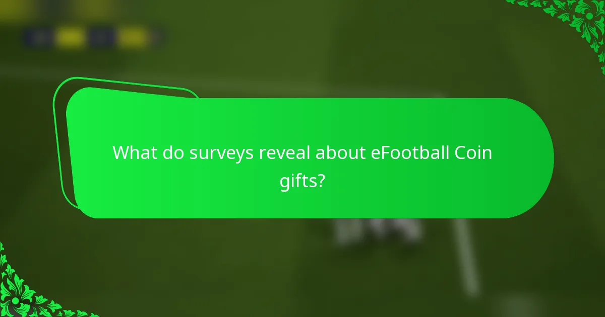 What do surveys reveal about eFootball Coin gifts?