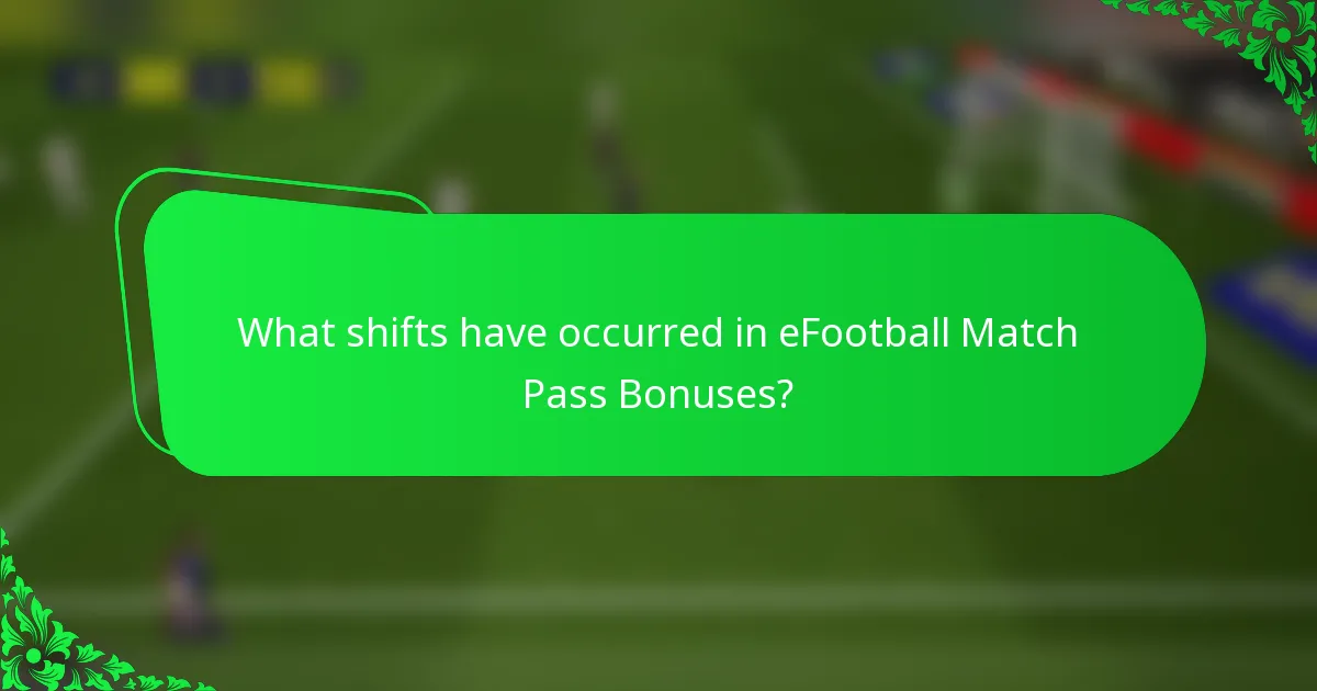 What shifts have occurred in eFootball Match Pass Bonuses?