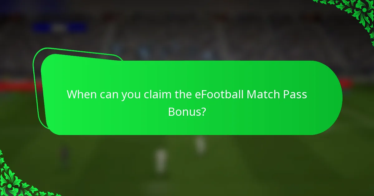 When can you claim the eFootball Match Pass Bonus?