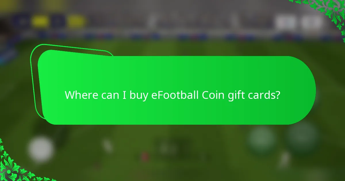 Where can I buy eFootball Coin gift cards?