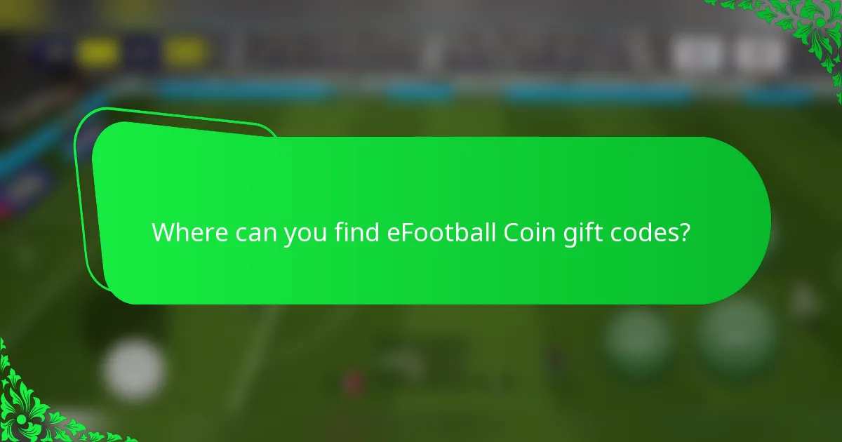 Where can you find eFootball Coin gift codes?
