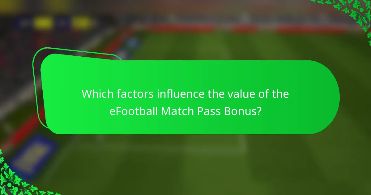 Which factors influence the value of the eFootball Match Pass Bonus?