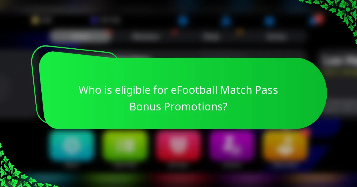 Who is eligible for eFootball Match Pass Bonus Promotions?